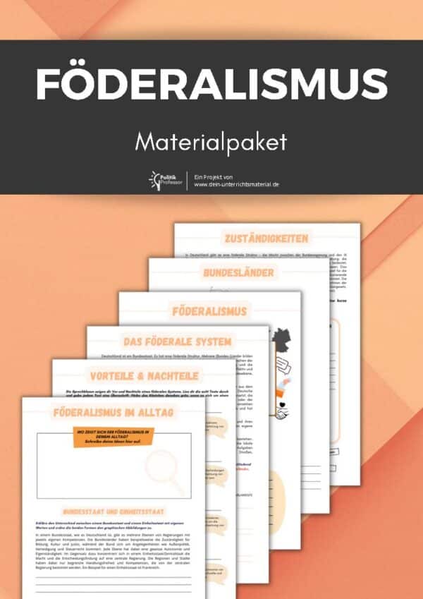 Föderalismus: 6-teilige Unterrichtsreihe (Einführung, System, Zuständigkeiten)